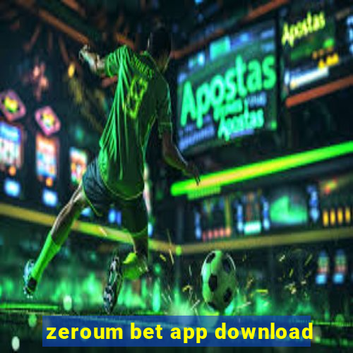 zeroum bet app download